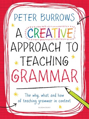 cover image of A Creative Approach to Teaching Grammar